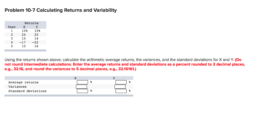  Problem 10-7 Calculating Returns and Variability Returns Year 10% 2 24
