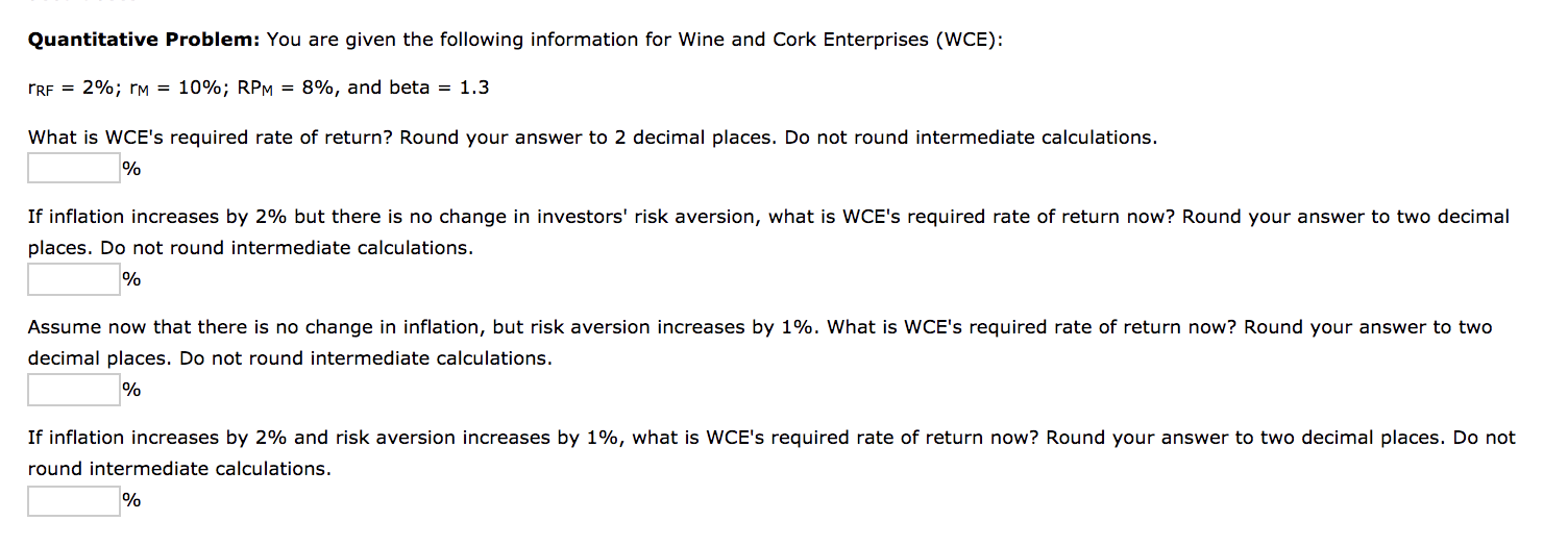  Quantitative Problem: You are given the following information for Wine and