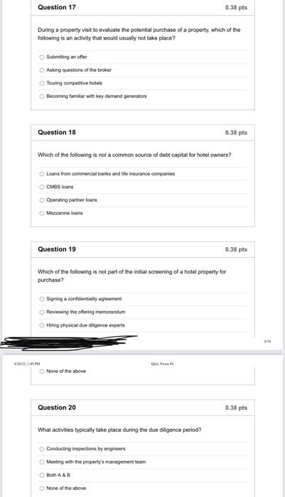  Question 17 0.38 pts a During a property visit to evaluate