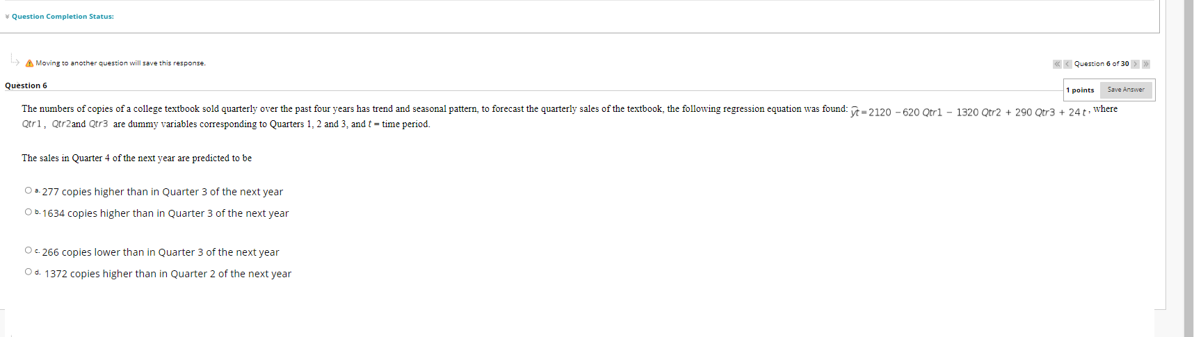 Question Completion Status: A Moving to another question will save this