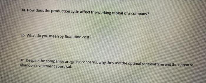  3a. How does the production cycle affect the working capital of
