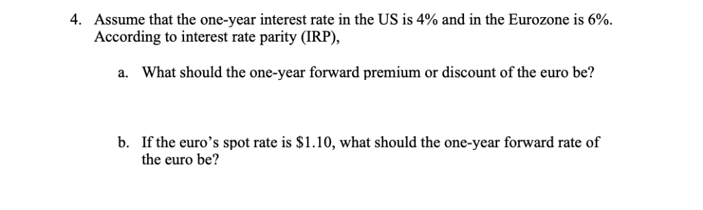 Please answer part A and B. thanks 4. Assume that the one-year