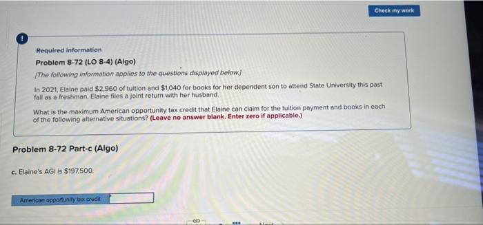questions displayed below. In 2021, Elaine paid $2.960 of tuition and $1,040