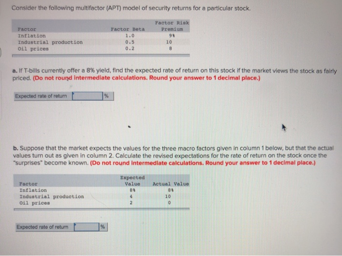  Consider the following multifactor (APT) model of security returns for a