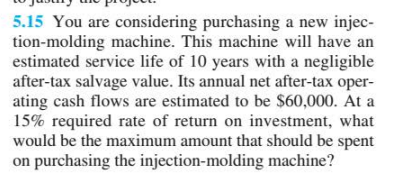 DO NOT WORK ON EXCEL. PLEASE SHOW ALL THE STEPS 5.15 You
