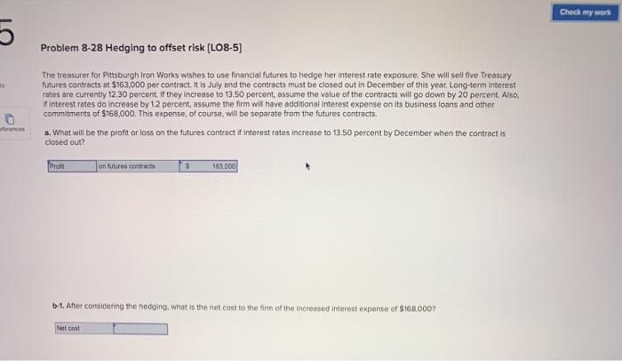  Check my werk 5 Problem 8-28 Hedging to offset risk (L08-5)