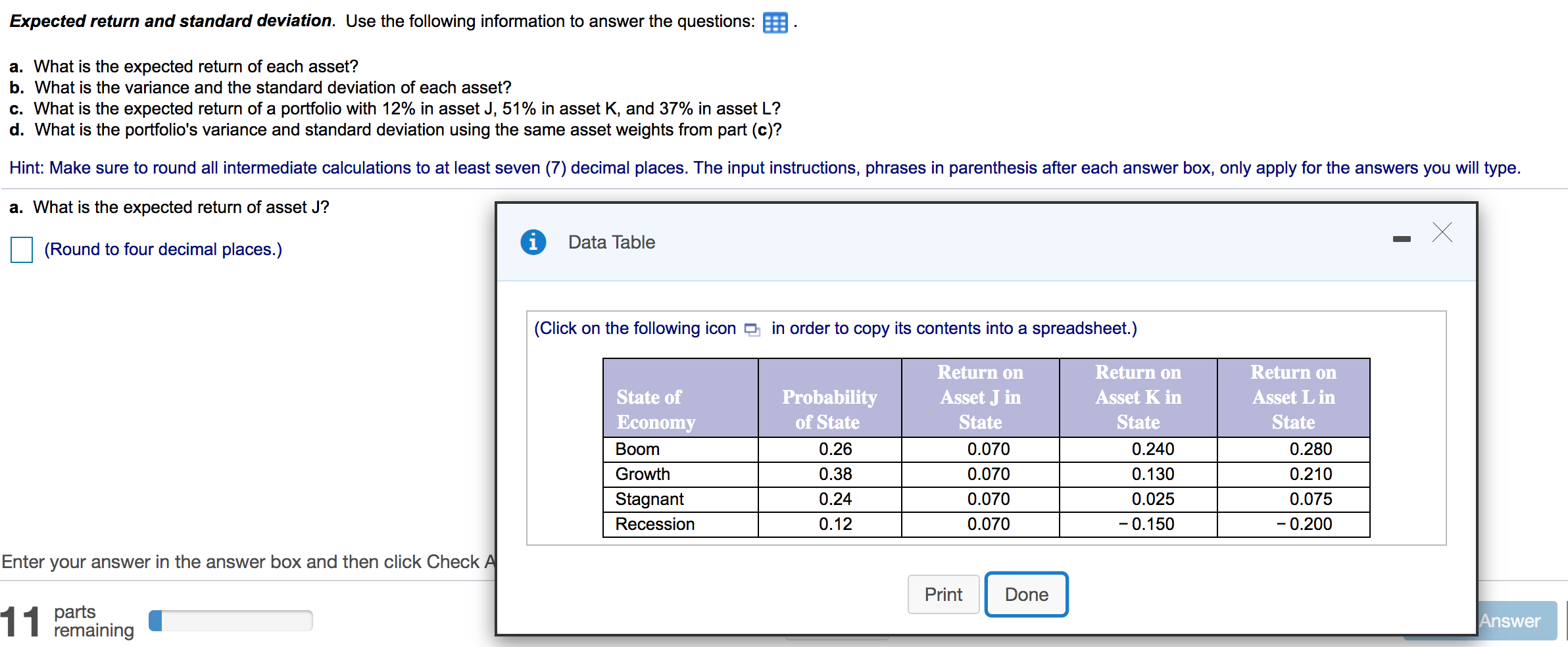 Expected return and standard deviation. Use the following information to answer