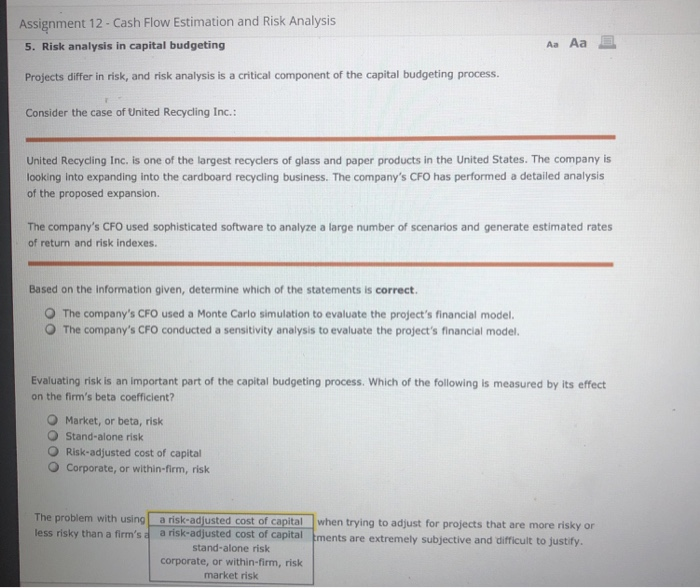  Assignment 12 - Cash Flow Estimation and Risk Analysis 5. Risk
