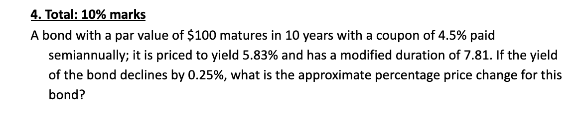 4. Total: 10% marks A bond with a par value of