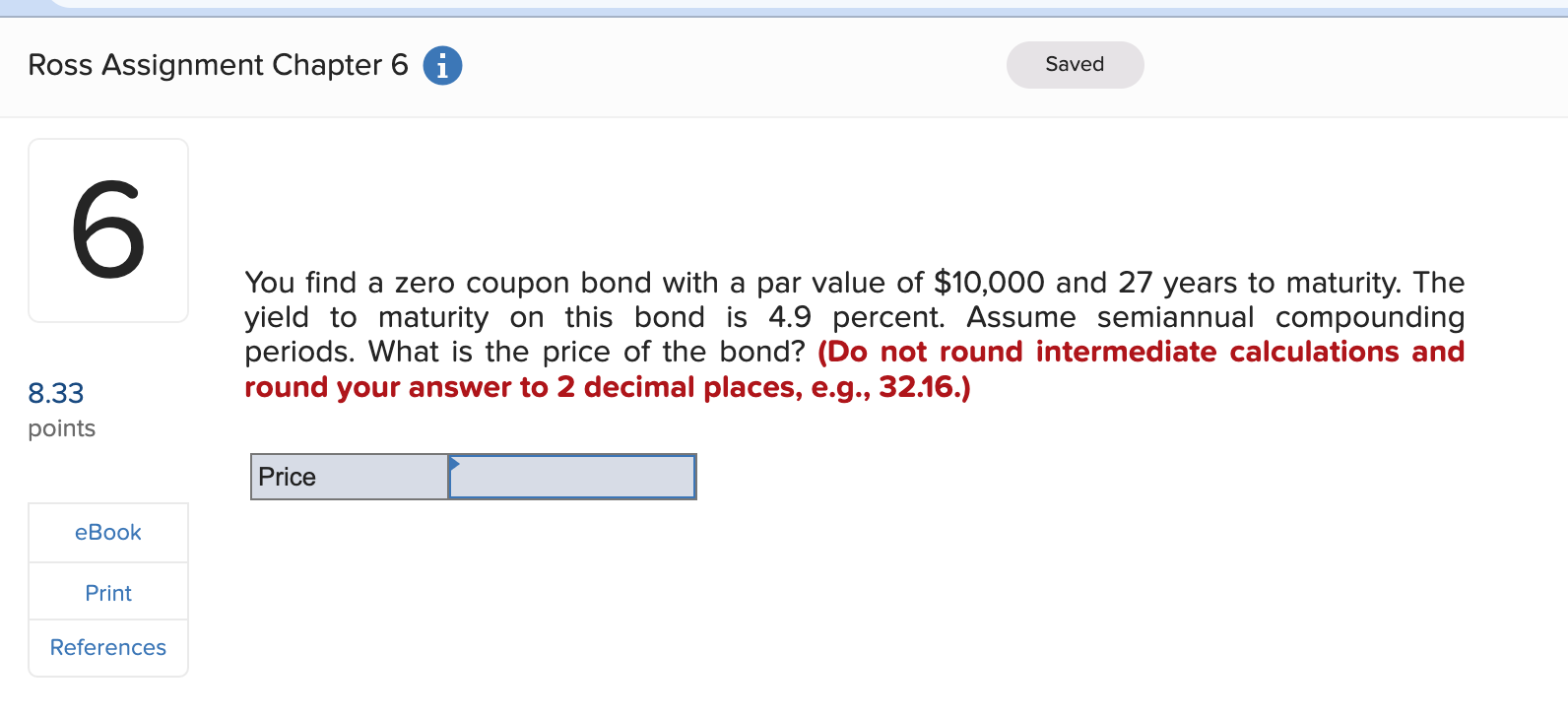 Ross Assignment Chapter 6 i 6 8.33 points eBook Print References