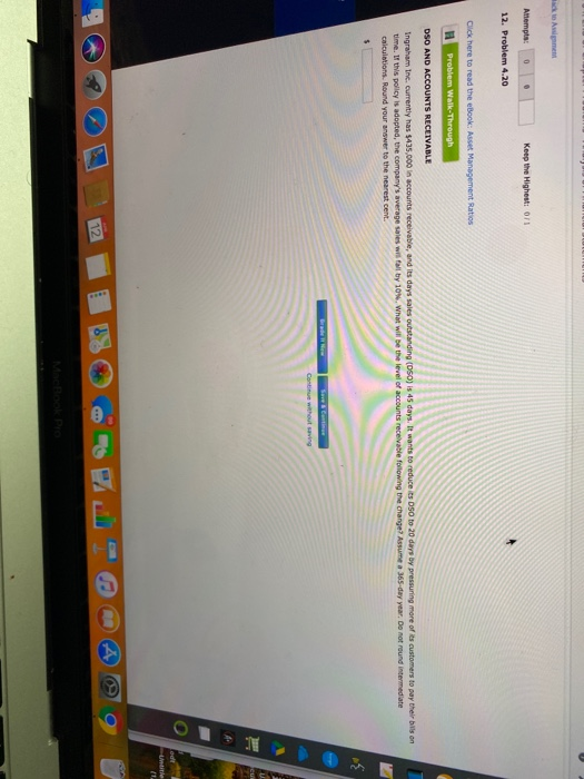  to me Attempts: 0 Keep the Highesti on 12. Problem 4.20