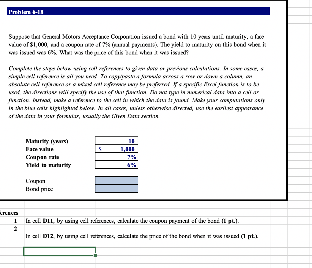  Please show how to do the excel functions Problem 6-18 Suppose
