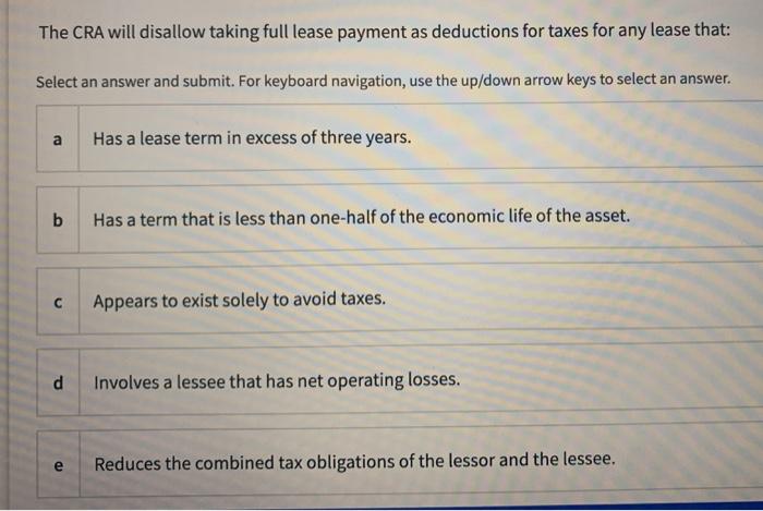  The CRA will disallow taking full lease payment as deductions for