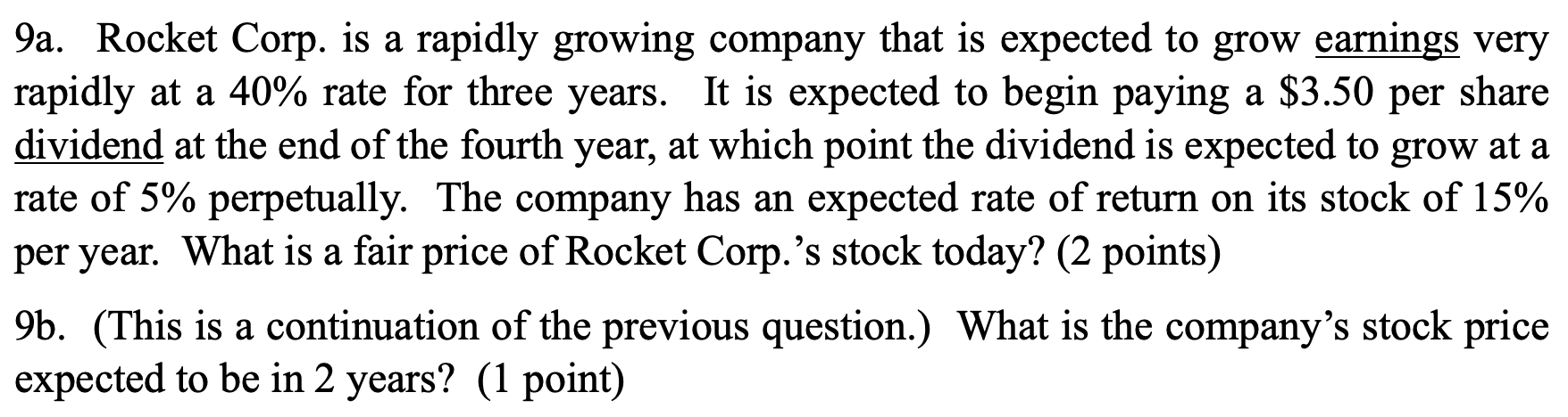 Please show me your steps. Thanks! 9a. Rocket Corp. is a rapidly