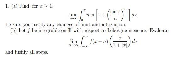  1. (a) Find, for a > 1, lim n In 1+