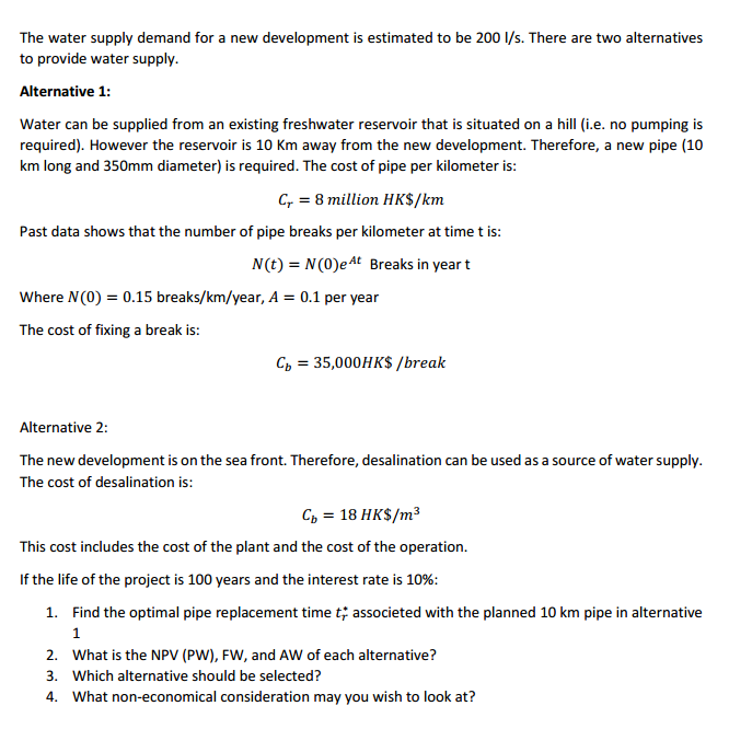  Please answer Q.2 only, thanks. The water supply demand for a