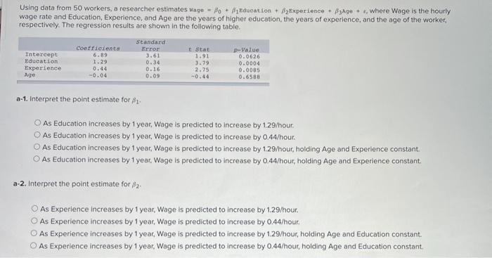  Using data from 50 workers, a researcher estimates wage - Ho