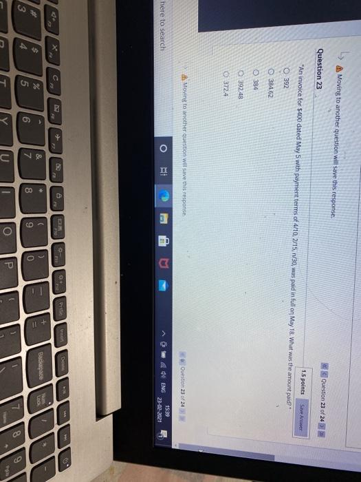  Moving to another question will save this response Question 23 Question