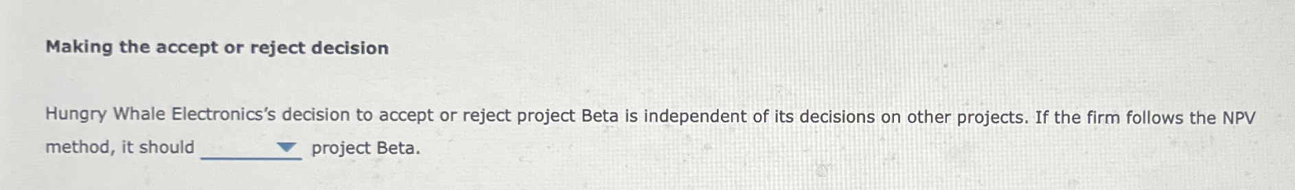  Making the accept or reject decision Hungry Whale Electronics's decision to