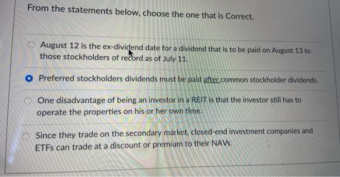 From the statements below, choose the one that is Correct. August