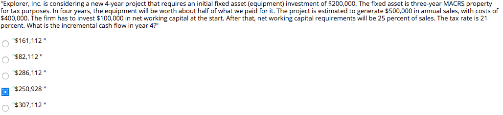 "Explorer, Inc. is considering a new 4-year project that requires an initial