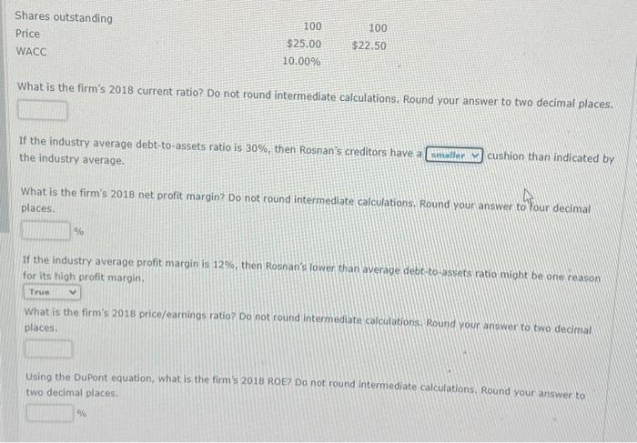 statements are shown below. Balance Shoats Income Statements: What is the firm's