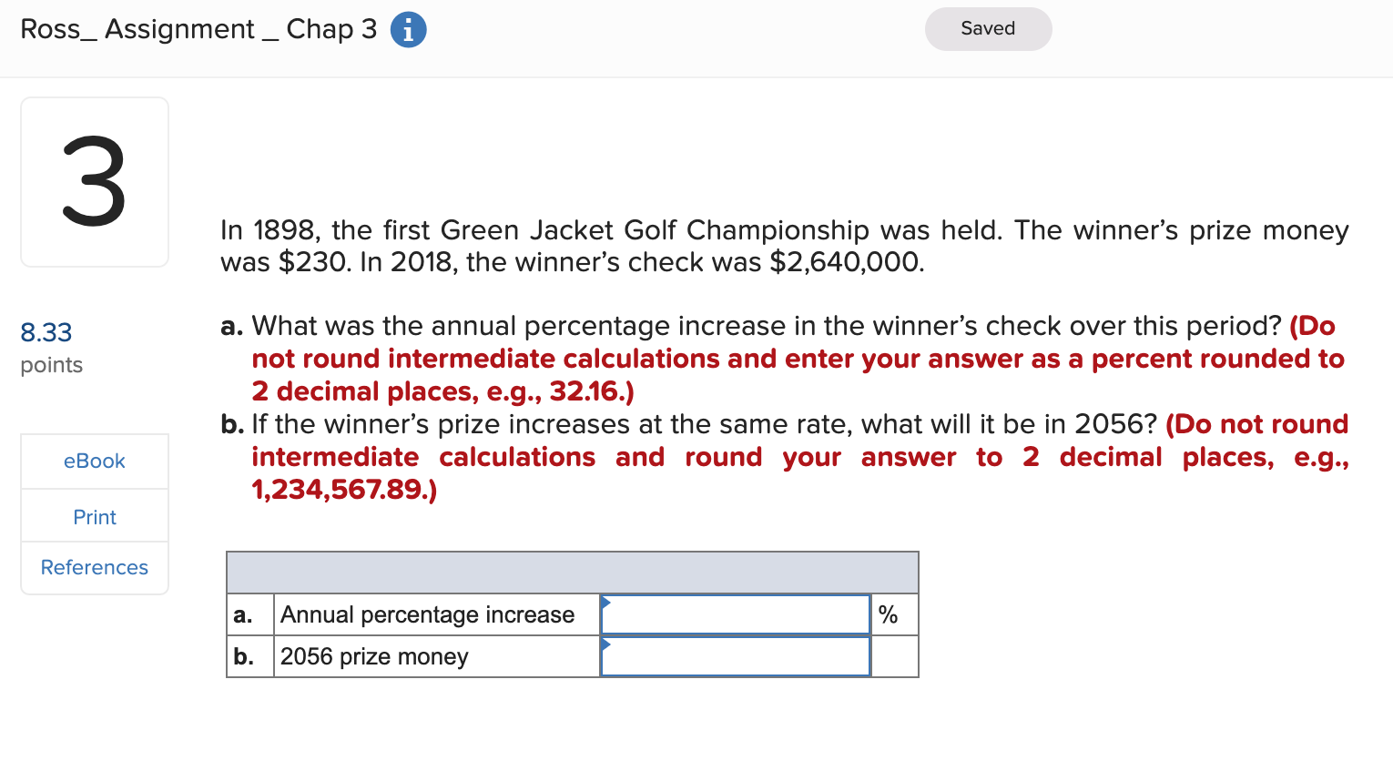  Ross_ Assignment Chap 3 3 8.33 points Saved In 1898, the