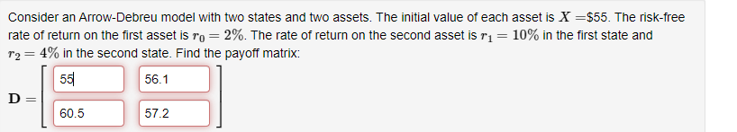  Consider an Arrow-Debreu model with two states and two assets. The