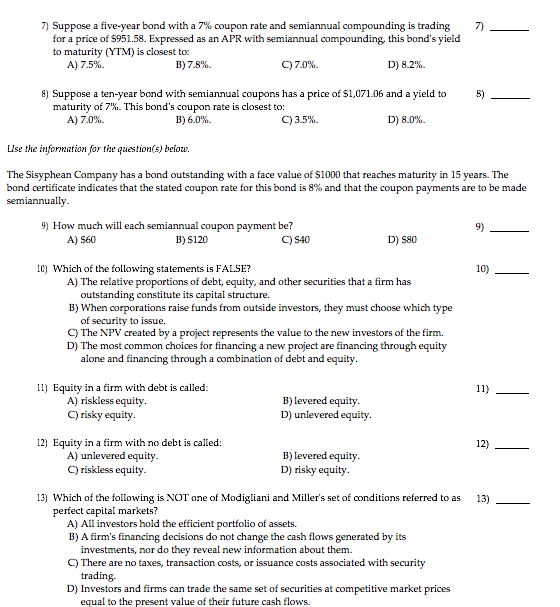  7) 7) Suppose a five-year bond with a 7% coupon rate