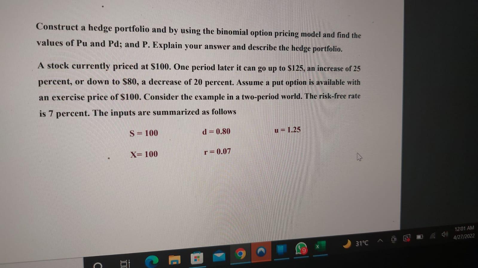  Construct a hedge portfolio and by using the binomial option pricing