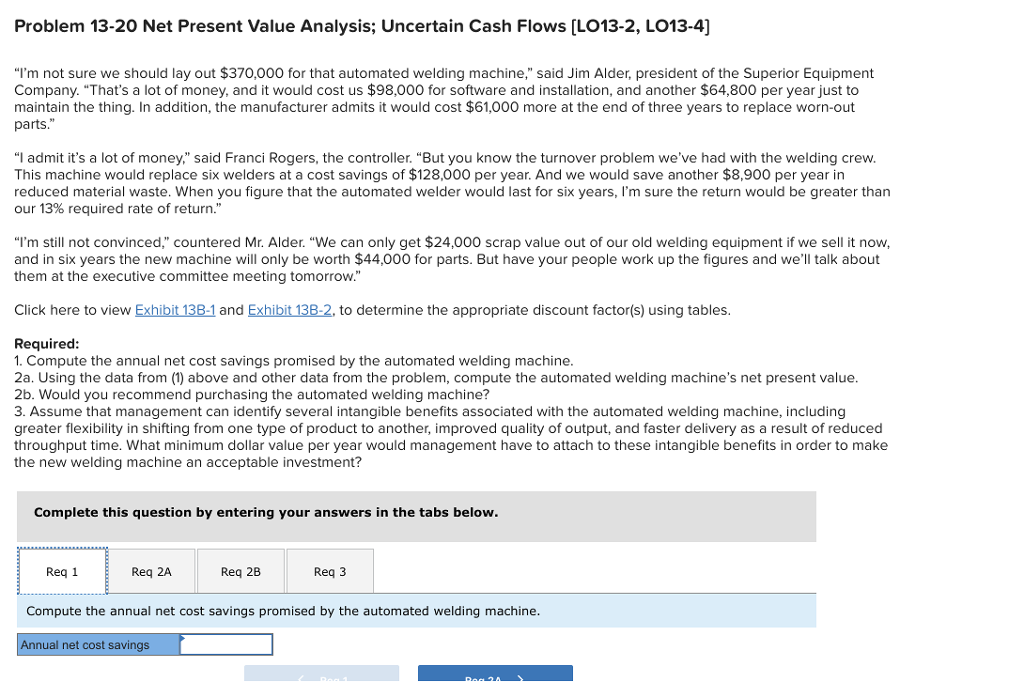  Problem 13-20 Net Present Value Analysis; Uncertain Cash Flows (LO13-2, LO13-4]
