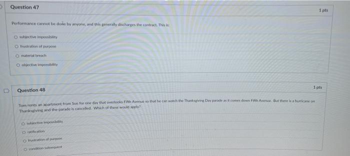  Question 47 1 pts Performance cat be done by anyone, and