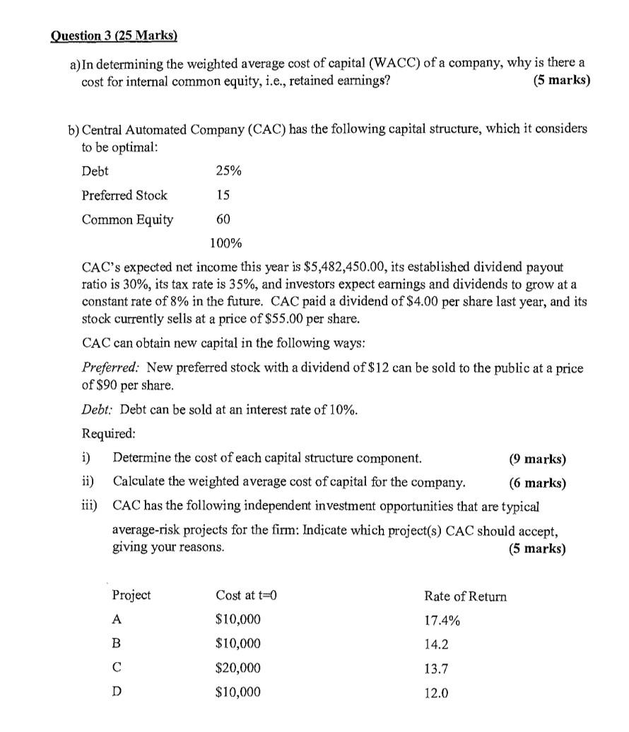 Question 3 (25 Marks) a)In determining the weighted average cost of