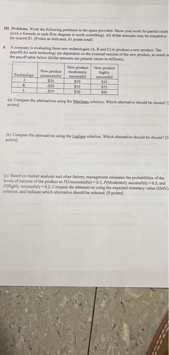 please answer the following for studying purposes III. Problems. Work the following