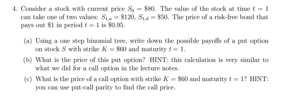  = = 4. Consider a stock with current price So $80.