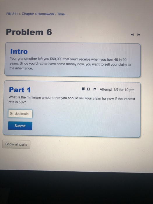  FIN 311 > Chapter 4 Homework - Time... Problem 6 Intro