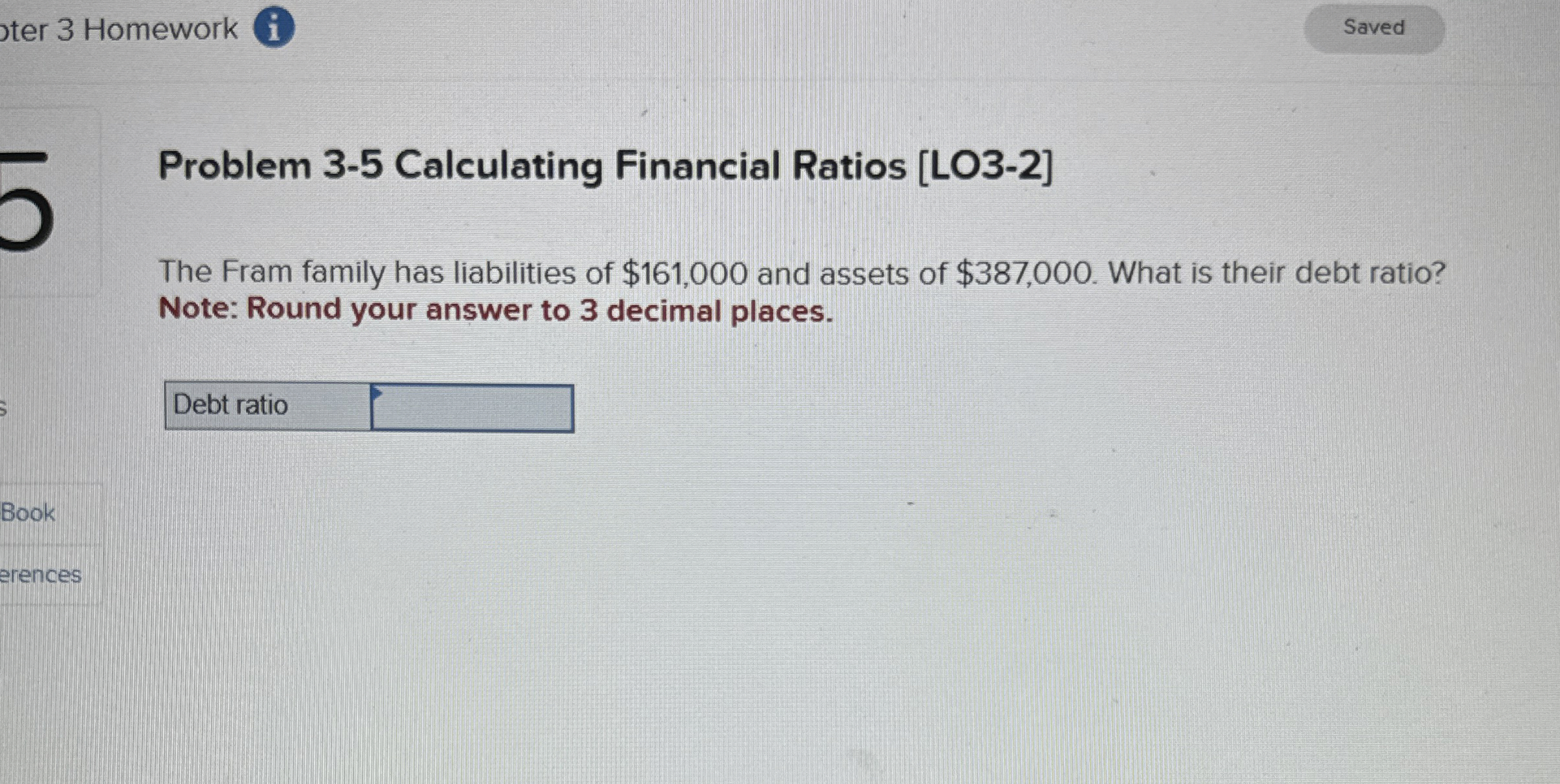  ter 3 Homework Problem 3-5 Calculating Financial Ratios [LO3-2] The Fram
