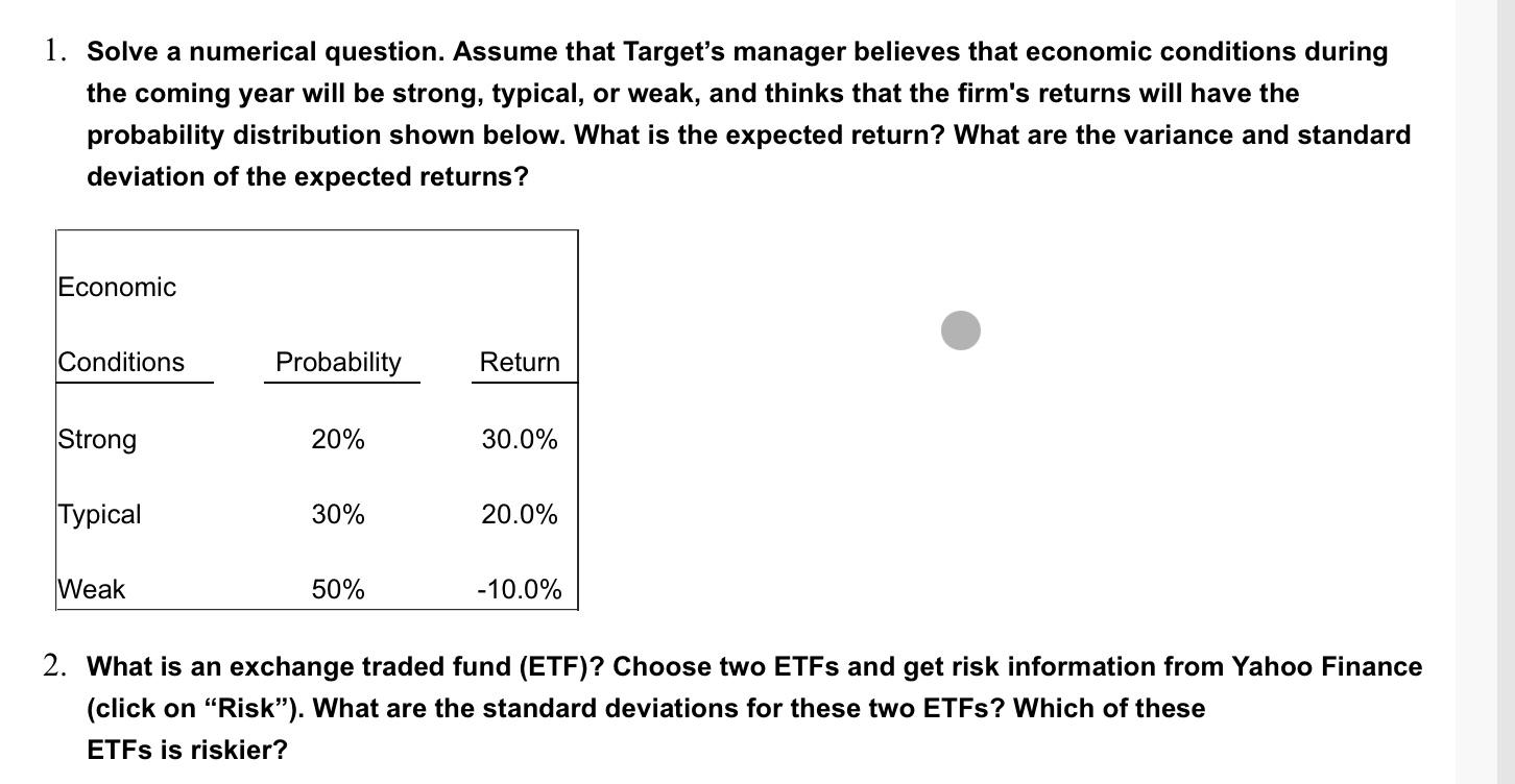  1. Solve a numerical question. Assume that Target's manager believes that