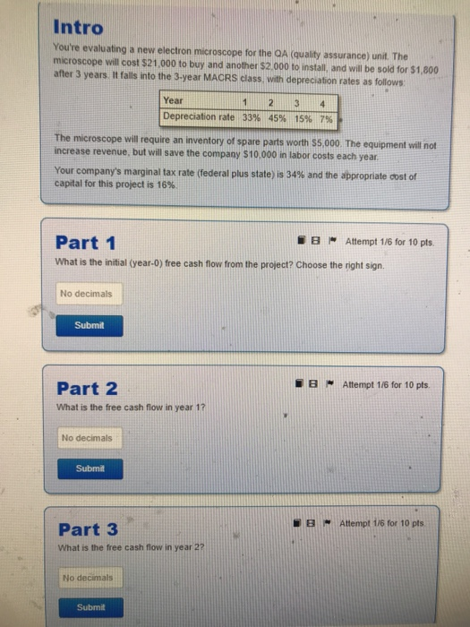  Intro You're evaluating a new electron microscope for the QA (quality