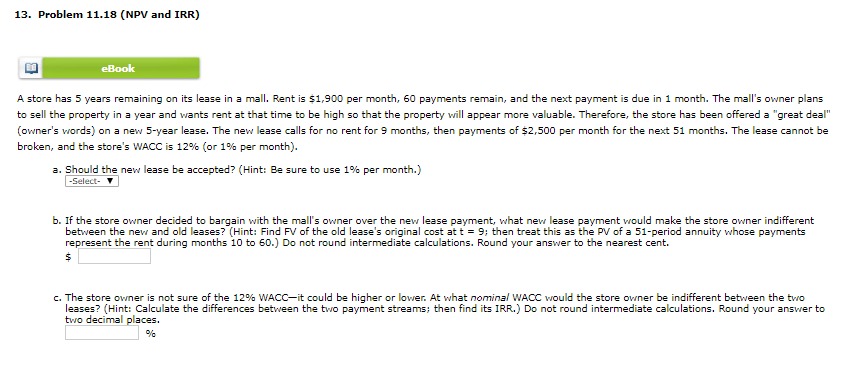  13. Problem 11.18 (NPV and IRR) eBook A store has 5