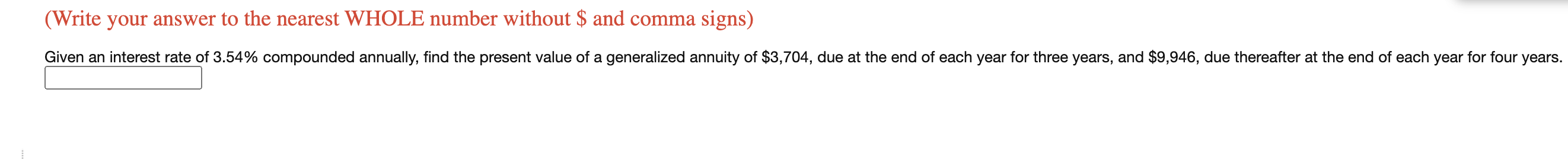 (Write your answer to the nearest WHOLE number without $ and