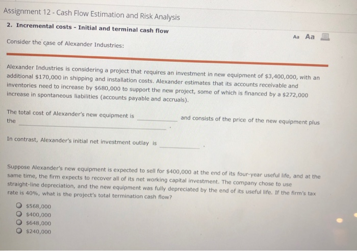  Assignment 12 - Cash Flow Estimation and Risk Analysis 2. Incremental