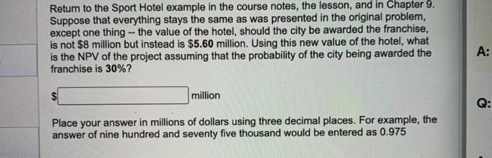  Return to the Sport Hotel example in the course notes, the