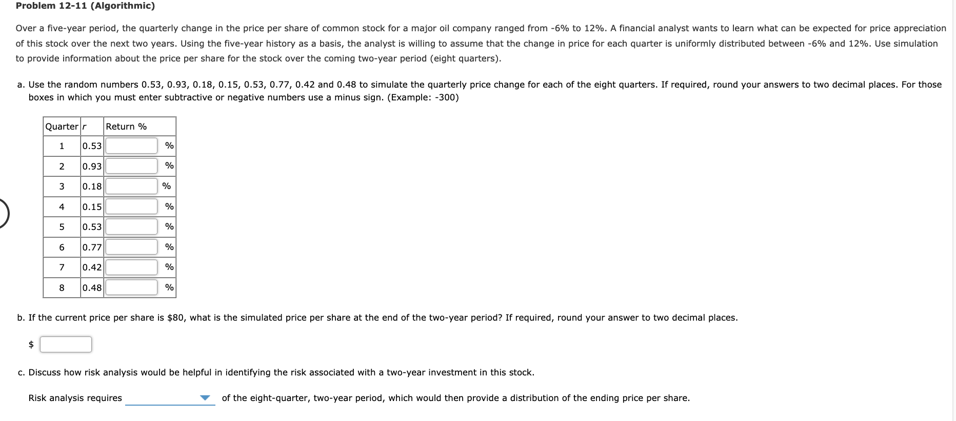  Problem 12-11 (Algorithmic) Over a five-year period, the quarterly change in