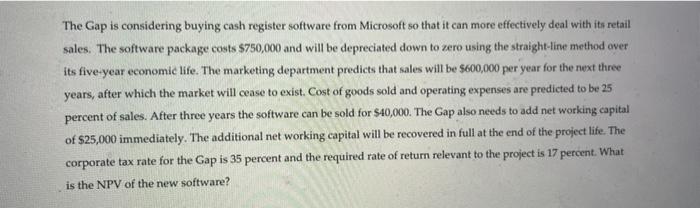  The Gap is considering buying cash register software from Microsoft so