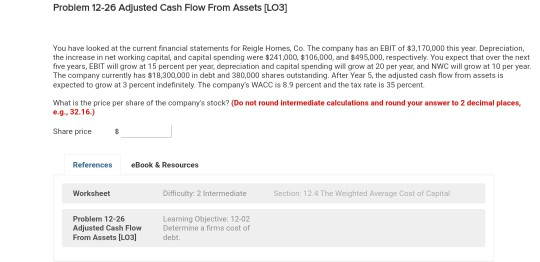 can soneone solve this problem Problem 12-26 Adjusted Cash Flow From Assets