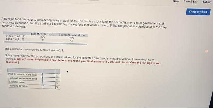  Help Save & Exit Submit Check my work A pension fund