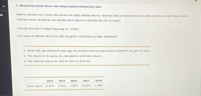  3. Measuring stand-alone risk using realized (historical) data Is Returns earned