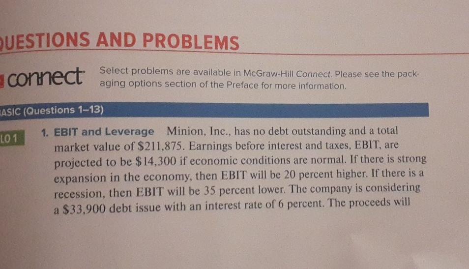  QUESTIONS AND PROBLEMS connect Select problems are available in McGraw-Hill Connect.