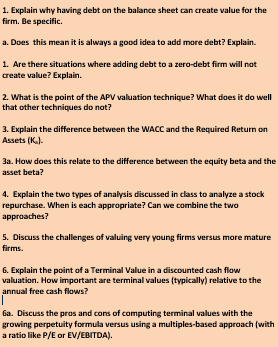 PLEASE HELP AND BE IN DEPTH 1. Explain why having debt on